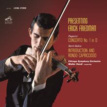 Erick Friedman: Paganini: Violin Concerto No. 1 in D Major, Op. 6 - Saint-Saëns: Introduction et Rondo capriccioso in A Minor, Op. 28