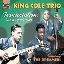 Nat King Cole: King Cole Trio: Transcriptions, Vol. 4 (1939-1940)