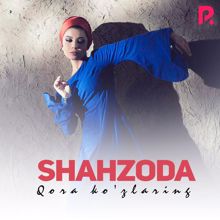 Shahzoda: Qora ko'zlaring