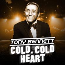 Tony Bennett: My Heart Tells Me (Should I Believe My Heart?)