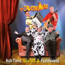 Die 3 Colonias: Kuh-Tipps, Quatsch & Fastelovend