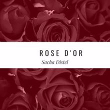 Sacha Distel: Rose D'Or