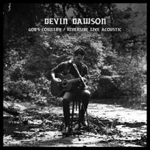 Devin Dawson: God's Country (Riverside Live Acoustic Version)