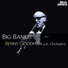 Benny Goodman and His Orchestra: The Kingdom of Swing