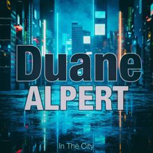 Duane Alpert: In the City