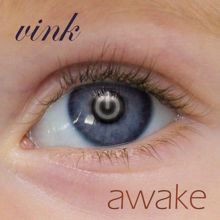 Vink: Awake
