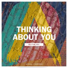 Axwell /\ Ingrosso: Thinking About You (Festival Mix)