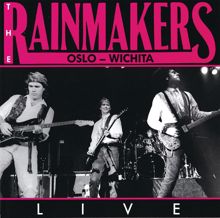 The Rainmakers: Oslo - Wichita / LIVE