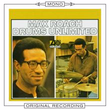 Max Roach: Drums Unlimited (Mono)