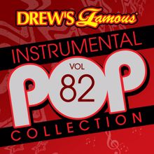The Hit Crew: Drew's Famous Instrumental Pop Collection (Vol. 82)