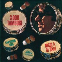 Nicola Di Bari: 3.000 Tamburi - La scommessa