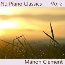 Manon Clément: Nu Piano Classics, Vol. 2