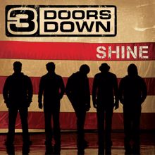 3 Doors Down: Shine
