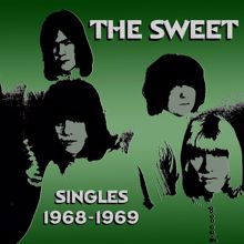 The Sweet: Singles 1968/1969