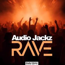 Audio Jackz: Rave