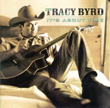 Tracy Byrd: Love, You Ain't Seen The Last Of Me