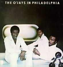 THE O'JAYS: The O'Jays In Philly