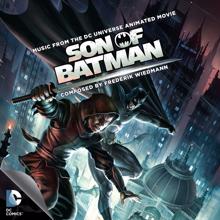 Frederik Wiedmann: Son of Batman (Music From The DC Universe Animated Movie)