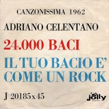 Adriano Celentano: Canzonissima 1962: 24 mila baci - Il tuo bacio come un rock