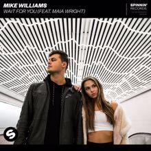 Mike Williams: Wait For You (feat. Maia Wright)