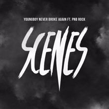 YoungBoy Never Broke Again, PnB Rock: Scenes (feat. PnB Rock)