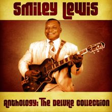 Smiley Lewis: Can't Stop Loving You (Remastered)