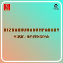 Raveendran: Kizhakkunarumpakshy (Original Motion Picture Soundtrack)