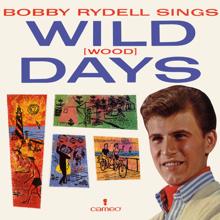 Bobby Rydell: Will You Be My Baby (Bonus Track)