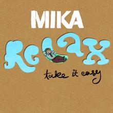 MIKA: Relax, Take It Easy