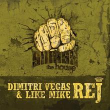 Dimitri Vegas & Like Mike: REJ