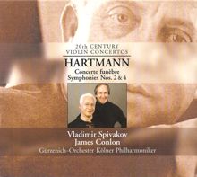 James Conlon: Hartmann, K.A.: Concerto Funebre / Symphonies Nos. 2 and 4