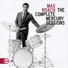 Max Roach: The Complete Mercury Sessions