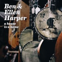 Ben Harper: A House Is A Home