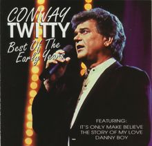 Conway Twitty: Danny Boy (Single Version)