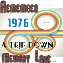 The Memory Lane: Remember 1976: A Trip Down Memory Lane...