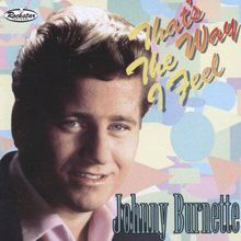 Johnny Burnette: Two Feet in Front of Me