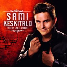 Sami Keskitalo: Tahdon lauleskella