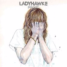 Ladyhawke: Magic (The Swiss Remix)