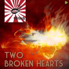 The Twitch: Two Broken Hearts