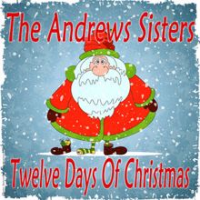 The Andrews Sisters: The Andrews Sisters: Twelve Days of Christmas