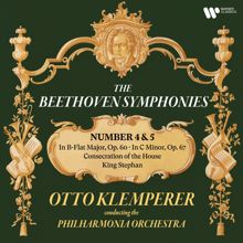 Otto Klemperer: Beethoven: Symphonies Nos. 4 & 5, Consecration of the House & King Stephan (Remastered)