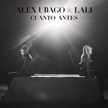 Alex Ubago: Cuanto antes (feat. Lali)