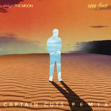 Walk The Moon: One Foot (The Captain Cuts Remix)