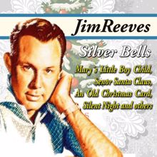 Jim Reeves: Jim Reeves - Silver Bells