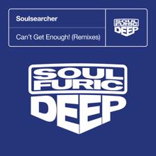 Soulsearcher: Can't Get Enough! (Remixes)