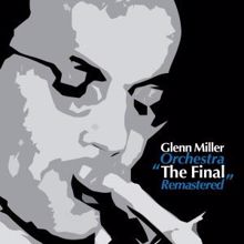 Glenn Miller Orchestra: The Final