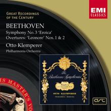 Otto Klemperer: Beethoven : Symphony No.3 'Eroica' - Overtures: 'Leonore' Nos.1 & 2