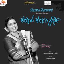 Devendrakumar Pattar, Basavanna Vachana, Savitha Akka: Sharanu Sharanarti