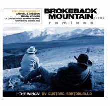 Gustavo Santaolalla: Brokeback Mountain Theme 'The Wings' Remixes