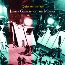 James Galway: Quiet On The Set: James Galway At The Movies
